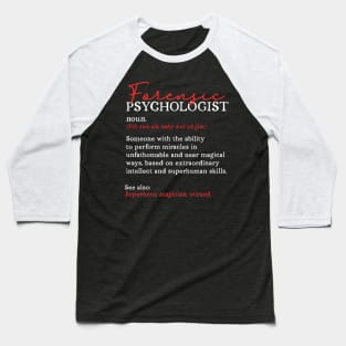 Forensic Psychologist Baseball T-Shirt